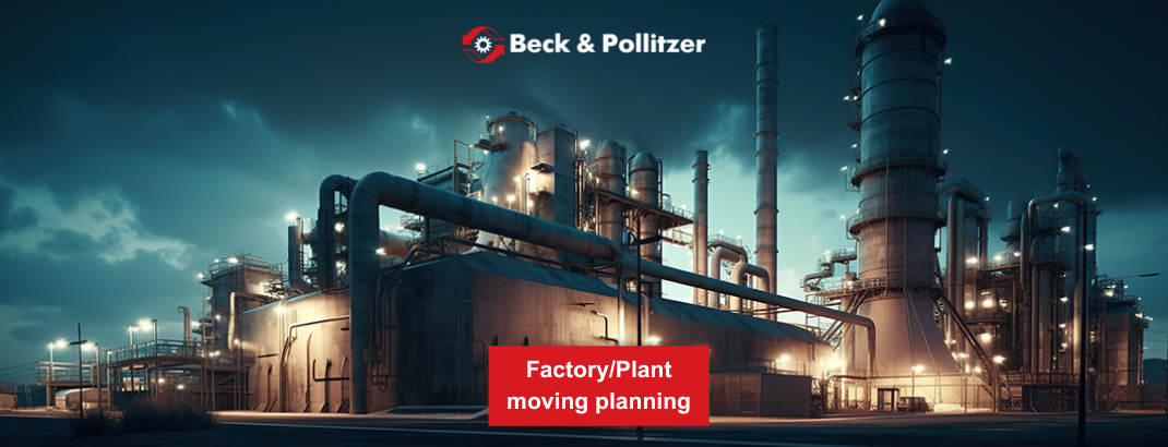 Factory Relocation Planning - Beck & Pollitzer